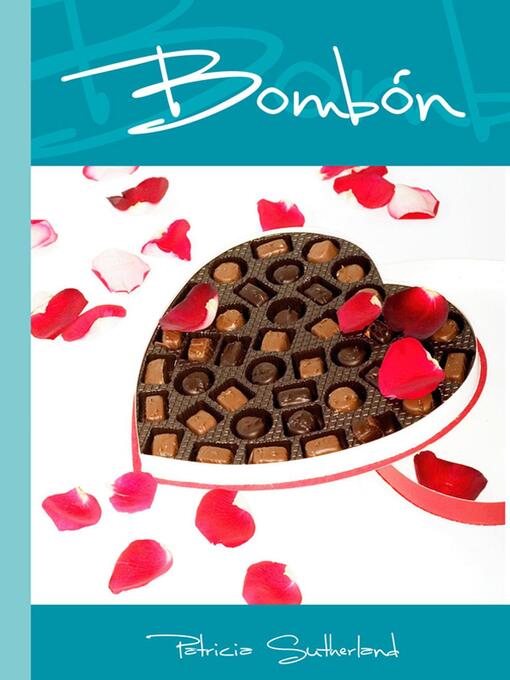 Title details for Bombón by Patricia Sutherland - Available